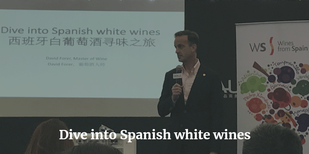 Dive into Spanish white wines by David Forer, Master of Wine