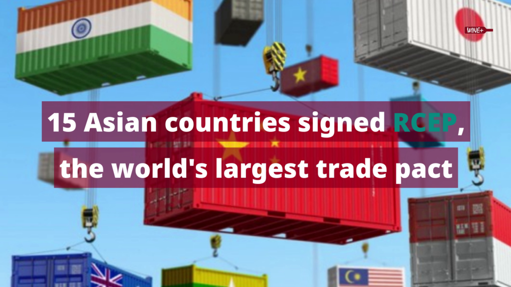 20201115 - 15 Asian countries signed RCEP, the world's largest trade pact