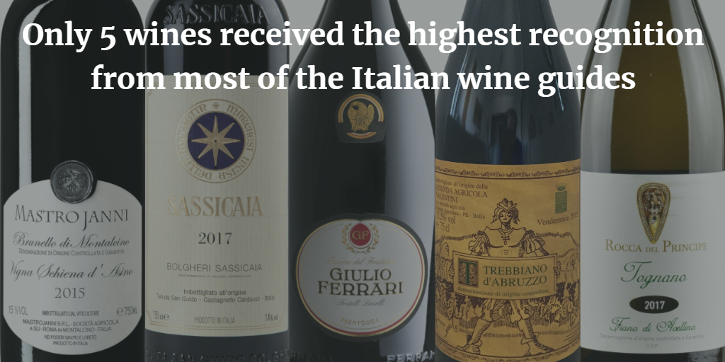 Only 5 wines received the highest recognition from most of the Italian wine guides
