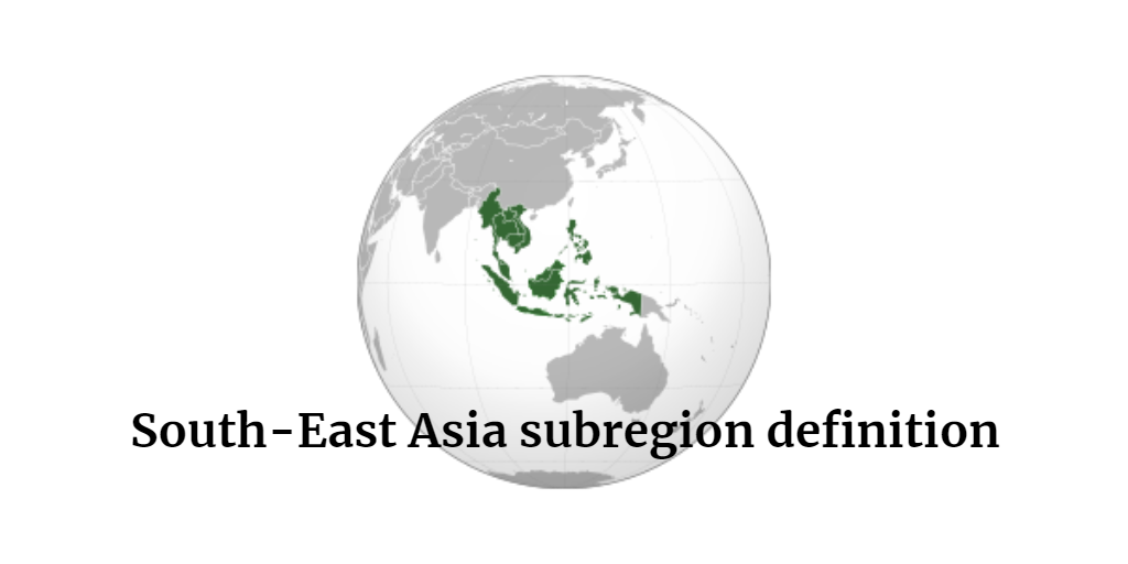 South-East Asia subregion definition