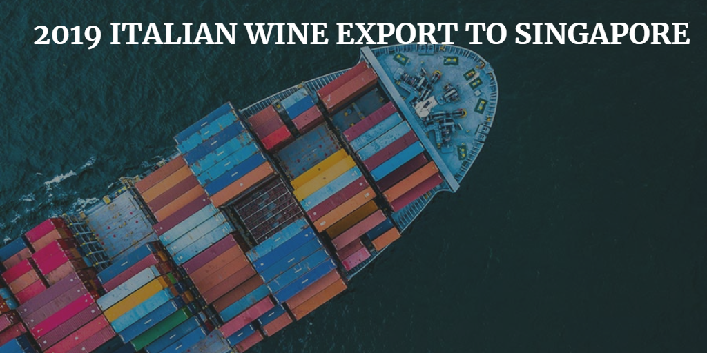 2019 Italian wine export to Singapore